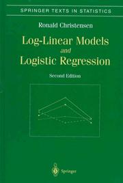 Log-linear models and logistic regression by Christensen, Ronald