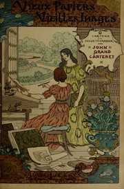 Cover of: Vieux papiers, vieilles images by Grand-Carteret, John