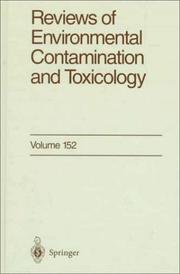 Cover of: Reviews of Environmental Contamination and Toxicology / Volume 152 (Reviews of Environmental Contamination and Toxicology)