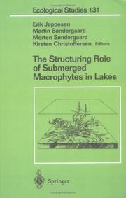 Cover of: The structuring role of submerged macrophytes in lakes