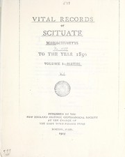 Vital records of Scituate, Massachusetts, to the year 1850 by Scituate (Mass. : Town)
