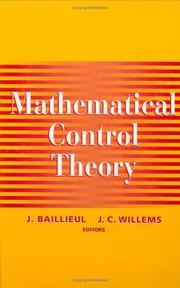 Cover of: Mathematical control theory by John Baillieul, J.C. Willems, editors ; with a foreword by Sanjoy K. Mitter.