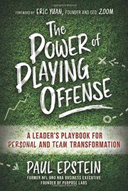 Cover of: The Power of Playing Offense: A Leader's Playbook for Personal and Team Transformation