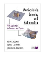 Cover of: Multivariate Calculus and Mathematica: With Applications to Geometry and Physics