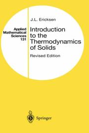 Cover of: Introduction to the thermodynamics of solids by J. L. Ericksen, J. L. Ericksen