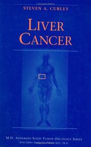 Liver cancer by Steven A. Curley