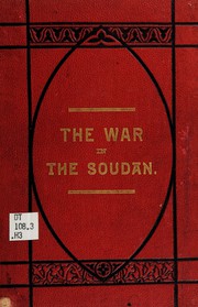 The war in the Soudan and the causes which led to it by Arnold Haultain