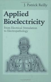 Cover of: Applied bioelectricity: from electrical stimulations to electropathology