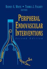 Cover of: Peripheral endovascular interventions by Rodney A. White, Thomas J. Fogarty, editors.