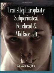 Cover of: Transblepharoplasty subperiosteal forehead & midface lift by Malcolm D. Paul