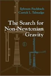 Cover of: The search for non-Newtonian gravity by Ephraim Fischbach