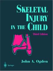 Cover of: Skeletal injury in the child | John A. Ogden