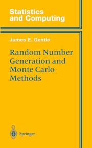 Random number generation and Monte Carlo methods by James E. Gentle