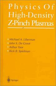 Cover of: Physics of high-density Z-pinch plasmas by Michael A. Liberman... [et al.].