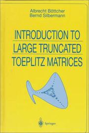 Cover of: Introduction to large truncated Toeplitz matrices