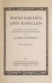 Cover of: Wiens Kirchen und Kapellen: in Kunst- und Kultur-geschichtlicher Darstellung