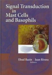 Signal transduction in mast cells and basophils by Ehud Razin, Juan Rivera