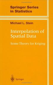 Cover of: Interpolation of spatial data: some theory for kriging