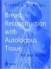 Cover of: The artistry of breast reconstruction with autologous tissue by Stephen S. Kroll