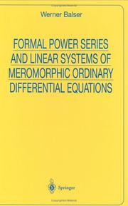 Cover of: Formal power series and linear systems of meromorphic ordinary differential equations by Werner Balser