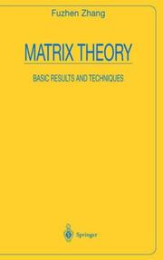 Cover of: Matrix theory: basic results and techniques