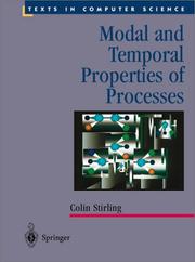 Cover of: Modal and Temporal Properties of Processes (Texts in Computer Science) by Colin Stirling