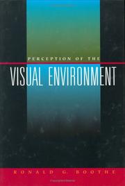 Cover of: Perception of the visual environment by Ronald G. Boothe
