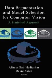 Cover of: Data segmentation and model selection for computer vision: a statistical approach