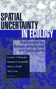 Cover of: Spatial Uncertainty in Ecology: Implications for Remote Sensing and GIS Applications