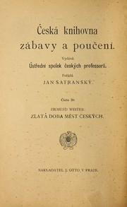Cover of: Zlatá doba měst českých