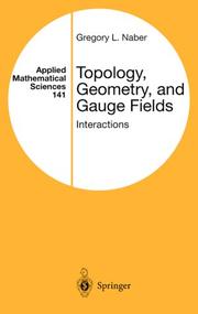Cover of: Topology, Geometry, and Gauge Fields: Interactions (Applied Mathematical Sciences)