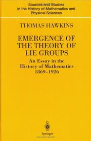 Cover of: Emergence of the Theory of Lie Groups by Thomas Hawkins