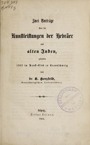 Cover of: Zwei Vorträge über die Kunstleistungen der Hebräer und alten Juden by L. Herzfeld