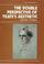 Cover of: The double perspective of Yeats's aesthetic