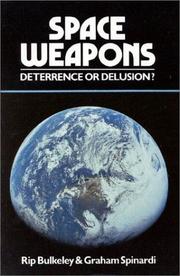 Cover of: Space weapons by Rip Bulkeley