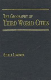 The geography of Third World cities by Stella Lowder