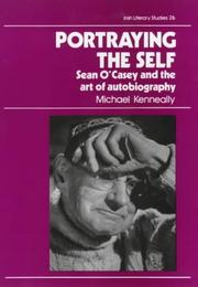 Cover of: Portraying the self: Sean O'Casey & the art of autobiograhy