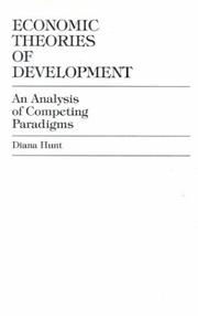 Cover of: Economic theories of development: an analysis of competing paradigms