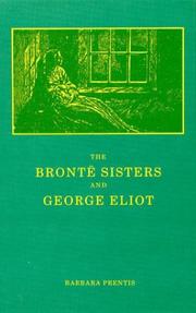 Cover of: Bronte sisters and George Eliot: a unity of difference