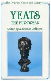 Cover of: Yeats the European by edited by A. Norman Jeffares.