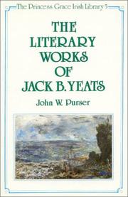 Cover of: The literary works of Jack B. Yeats by John W. Purser