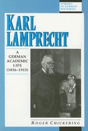 Cover of: Karl Lamprecht: a German academic life (1856-1915)