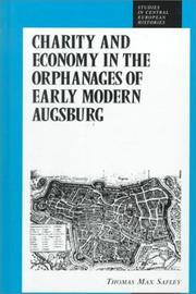 Cover of: Charity and Economy in the Orphanages of Early Modern Augsburg (Studies in German Histories) by Thomas Max Safley