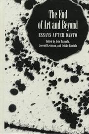 Cover of: The end of art and beyond: essays after Danto