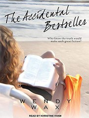 Cover of: The Accidental Bestseller by Wendy Wax, Khristine Hvam
