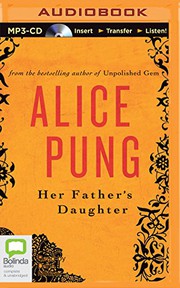 Cover of: Her Father's Daughter by Alice Pung, Dana Miltins