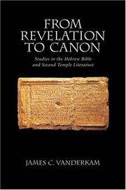 Cover of: From Revelation to Canon: Studies in the Hebrew Bible and Second Temple Literature
