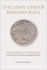 Cover of: The Jews Under Roman Rule: From Pompey to Diocletian  by E. Mary Smallwood