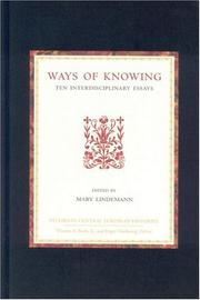 Cover of: Ways of Knowing: Ten Interdisciplinary Essays (Studies in Central European Histories)