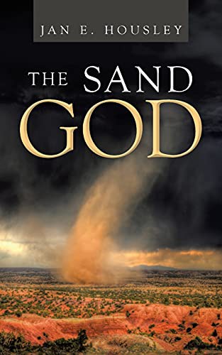 The Sand God by Jan E. Housley
